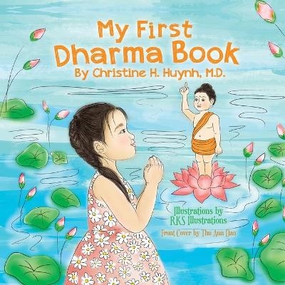 My First Dharma Book - Christine H Huynh