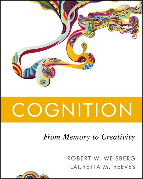 Cognition -  Lauretta M. Reeves,  Robert W. Weisberg