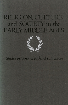 Religion, Culture, and Society in the Early Middle Ages - 