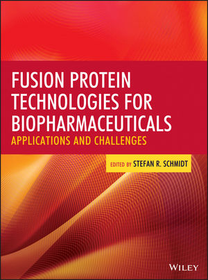 Fusion Protein Technologies for Biopharmaceuticals - 