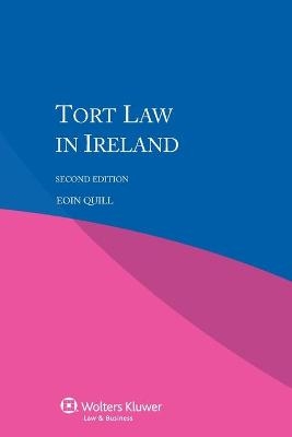 Tort Law in Ireland - Eoin Quill