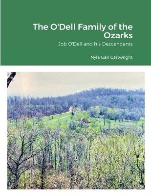 The O'Dell Family of the Ozarks - Nyla Gair Cartwright