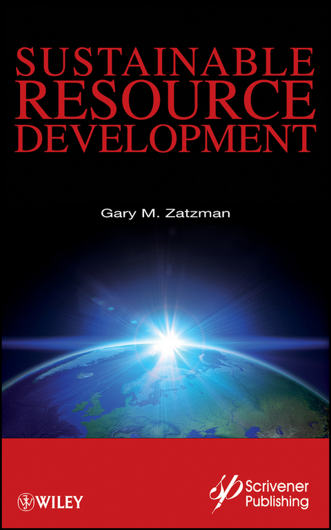 Sustainable Resource Development - Gary M. Zatzman