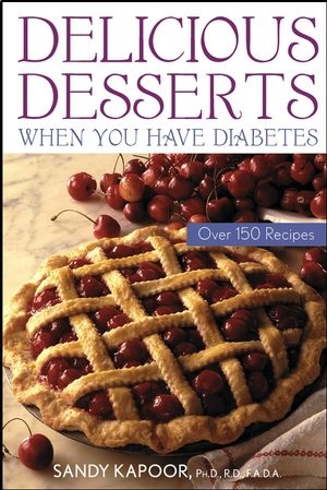 Delicious Desserts When You Have Diabetes - Sandy Kapoor