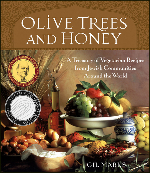 Olive Trees and Honey -  Gil Marks