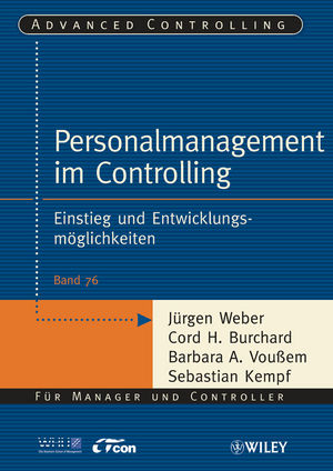 Personalmanagement im Controlling - Jürgen Weber, Cord H. Burchard, Barbara A. Voußem, Sebastian Kempf