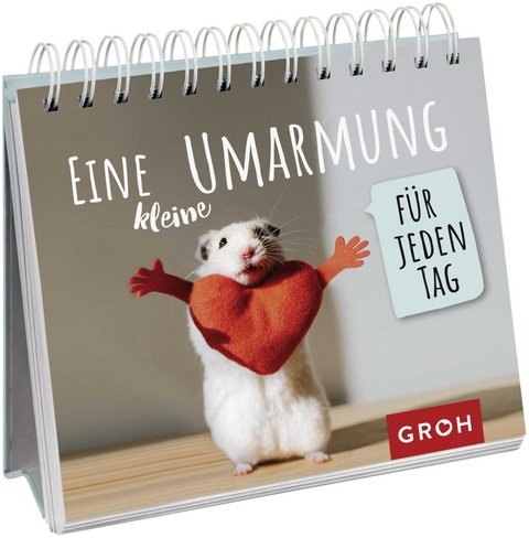 Eine kleine Umarmung für jeden Tag - 