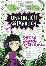 Unheimlich gefährlich – Survivalcamp mit Ruby Black - Cally Stronk