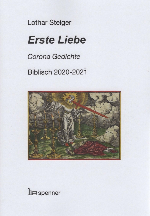 Erste Liebe. - Lothar Steiger