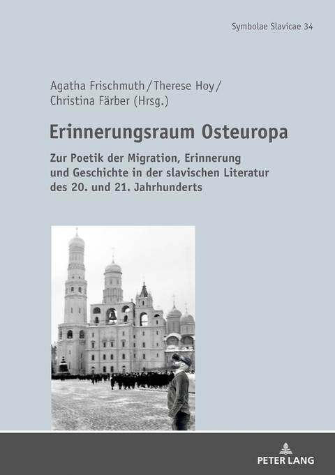 Erinnerungsraum Osteuropa - 