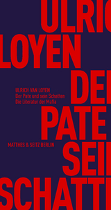 Der Pate und sein Schatten - Ulrich van Loyen