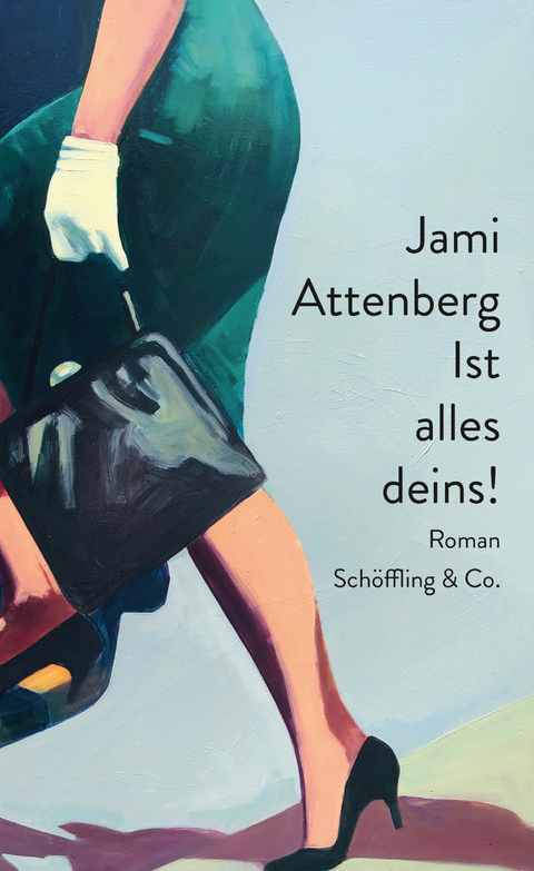 Ist alles deins! - Jami Attenberg