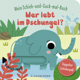 Mein Schieb & Guck-mal-Buch: Wer lebt im Dschungel?