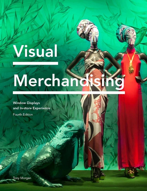 Visual Merchandising Fourth Edition - Tony Morgan