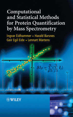 Computational and Statistical Methods for Protein Quantification by Mass Spectrometry - Ingvar Eidhammer, Harald Barsnes, Geir Egil Eide, Lennart Martens