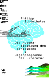 Die Automatisierung des Schreibens - Philipp Schönthaler