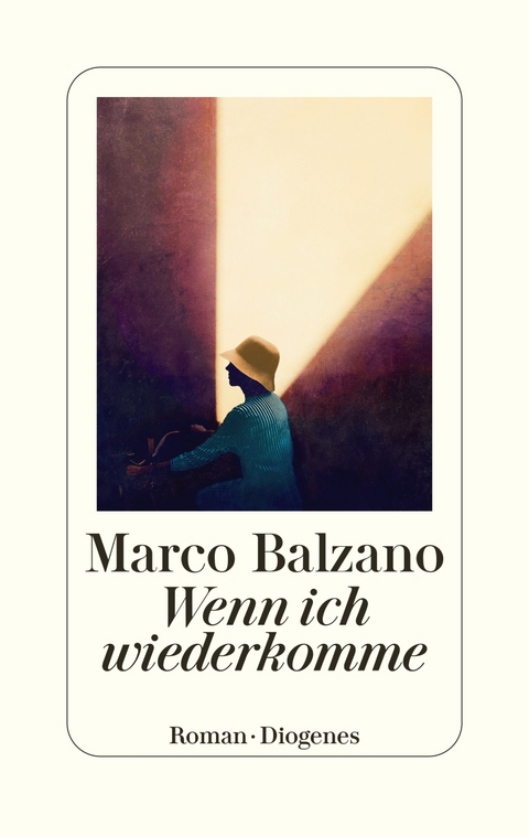 Wenn ich wiederkomme - Marco Balzano