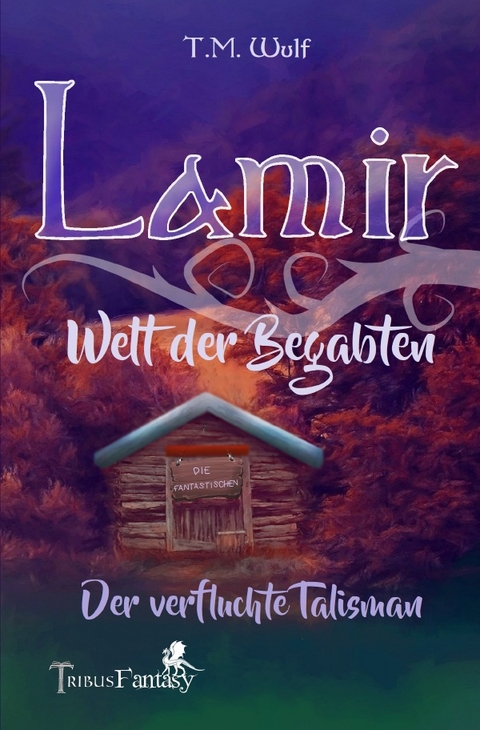 Lamir - Welt der Begabten - T.M. Wulf