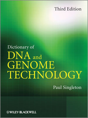 Dictionary of DNA and Genome Technology -  Paul Singleton