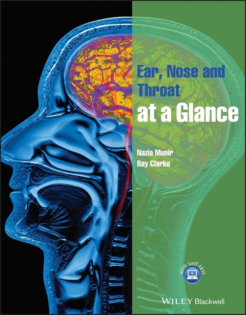 Ear, Nose and Throat at a Glance -  Ray Clarke,  Nazia Munir