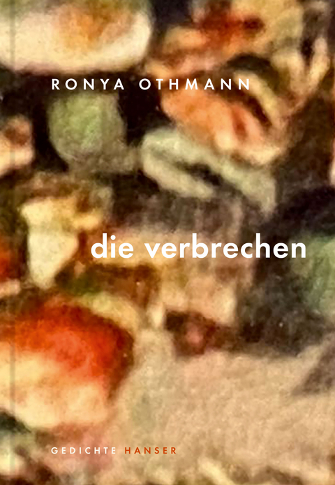 die verbrechen - Ronya Othmann