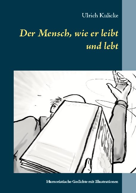 Der Mensch, wie er leibt und lebt - Ulrich Kulicke