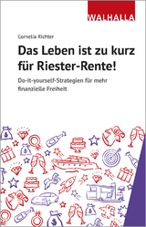 Das Leben ist zu kurz für Riester-Rente - Cornelia Richter