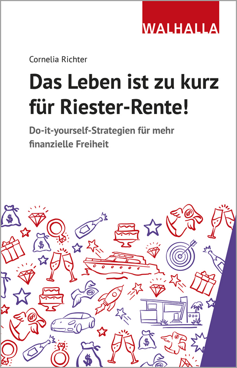 Das Leben ist zu kurz für Riester-Rente - Cornelia Richter