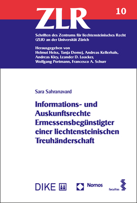 Informations- und Auskunftsrechte Ermessensbegünstigter einer liechtensteinischen Treuhänderschaft - Sara Sahranavard