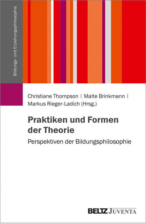 Praktiken und Formen der Theorie - 