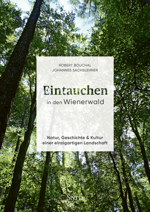 Eintauchen in den Wienerwald - Robert Bouchal, Johannes Sachslehner