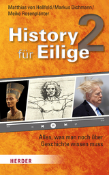 History für Eilige 2 - Matthias von Hellfeld, Markus Dichmann, Meike Rosenplänter