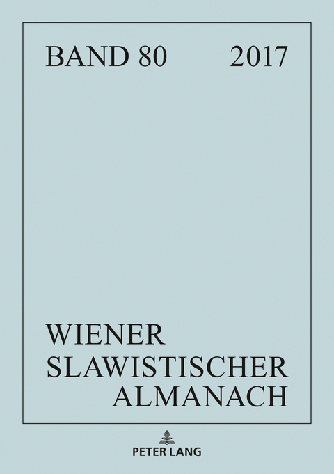 Wiener Slawistischer Almanach Band 80/2018 - 