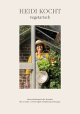 HEIDI KOCHT vegetarisch - Heidi Heller