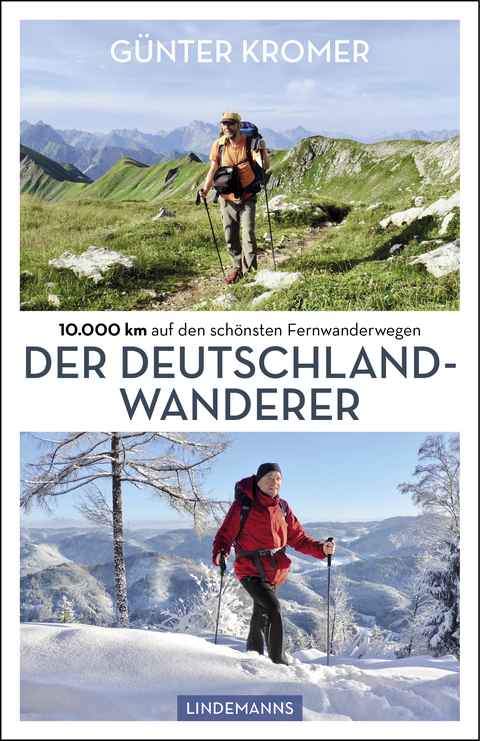 Der Deutschland-Wanderer - Günter Kromer