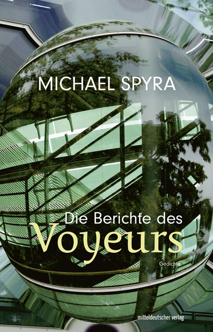 Die Berichte des Voyeurs - Michael Spyra