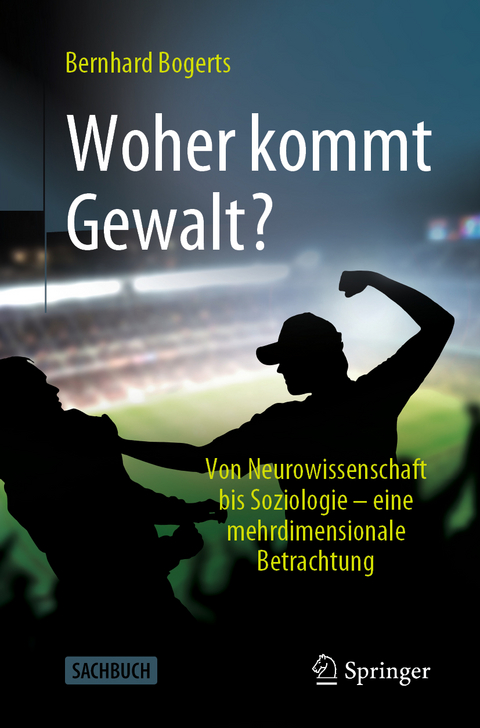 Woher kommt Gewalt? - Bernhard Bogerts