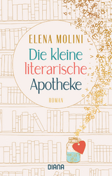 Die kleine literarische Apotheke - Elena Molini