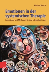 Emotionen in der systemischen Therapie - Michael Raisch