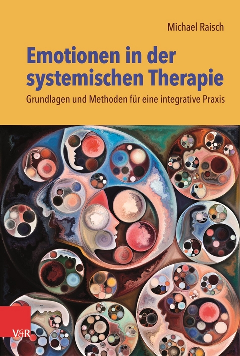 Emotionen in der systemischen Therapie - Michael Raisch