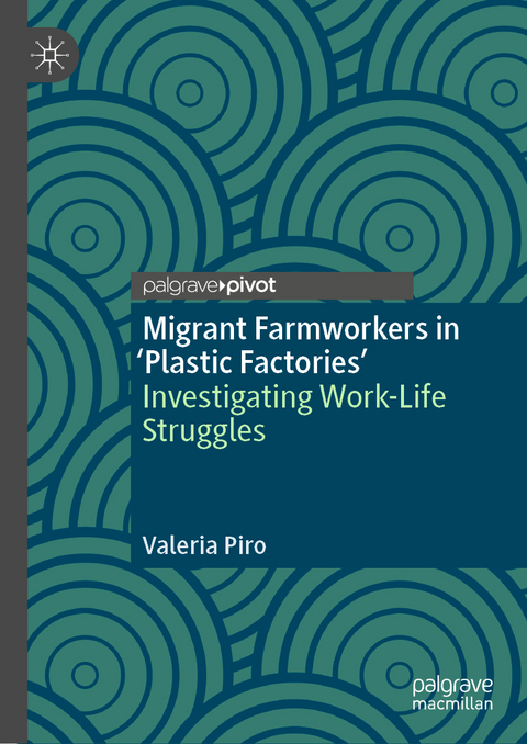 Migrant Farmworkers in 'Plastic Factories’ - Valeria Piro