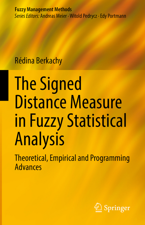 The Signed Distance Measure in Fuzzy Statistical Analysis - Rédina Berkachy