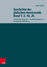 Geschichte der jüdischen Numismatik - Band 1: 2.–16. Jh. - Max Küchler