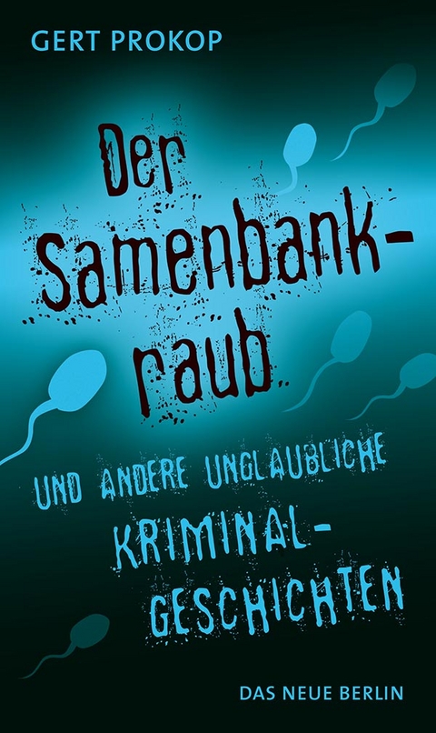 Der Samenbankraub - Gert Prokop