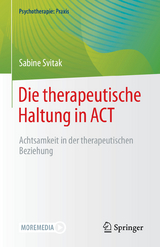 Die therapeutische Haltung in ACT - Sabine Svitak