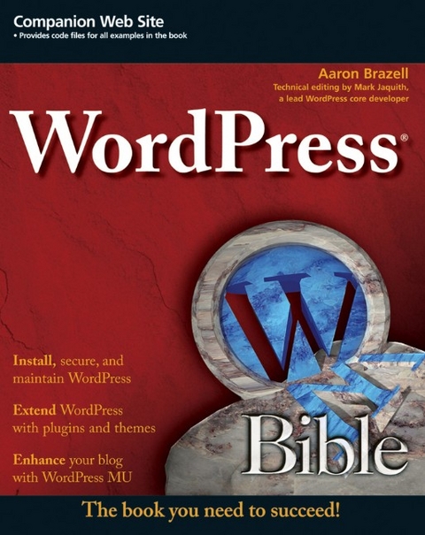 WordPress Bible - Aaron Brazell