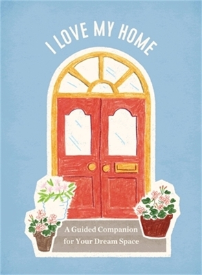 I Love My Home - Claire Wallace