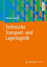 Technische Transport- und Lagerlogistik - Heinrich Martin