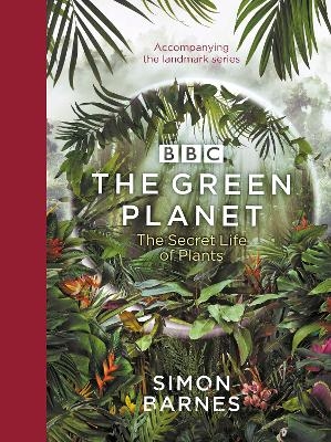 The Green Planet - Simon Barnes