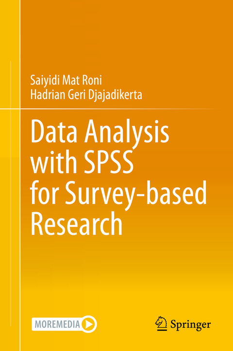 Data Analysis with SPSS for Survey-based Research - Saiyidi Mat Roni, Hadrian Geri Djajadikerta